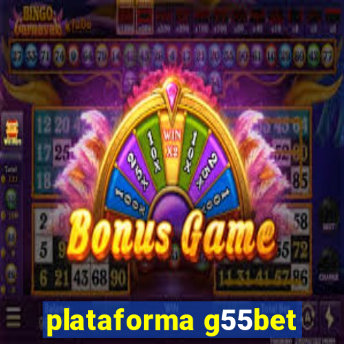 plataforma g55bet